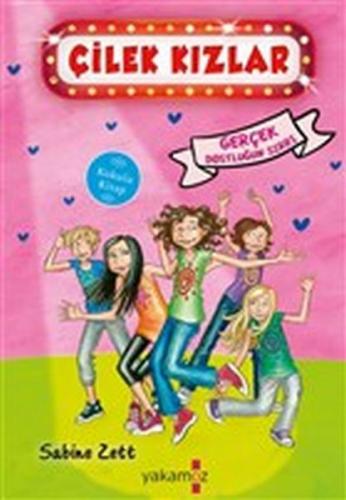 Kurye Kitabevi - Çilek Kızlar-Gerçek Dostluğun Sırrı