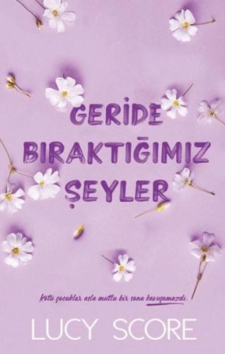 Geride Bıraktığımız Şeyler