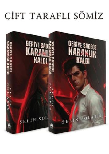 Geriye Sadece Karanlık Kaldı