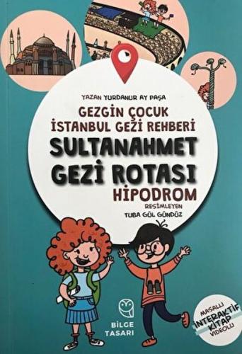 Kurye Kitabevi - Gezgin Çocuk İstanbul Gezi Rehberi - Sultanahmet Gezi
