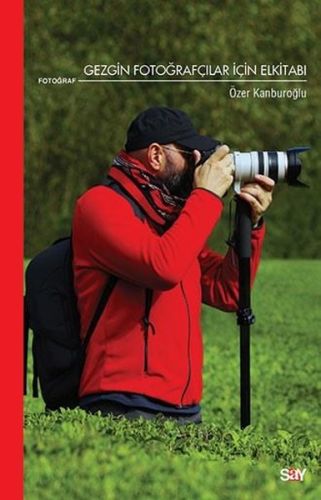 Kurye Kitabevi - Gezgin Fotoğrafçılar İçin El Kitabı