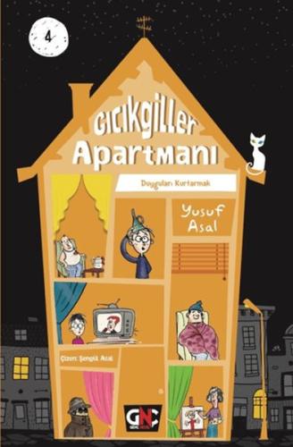 Gıcıkgiller Apartmanı 4 - Duyguları Kurtarmak (Ciltli) - Münzevi Kitab