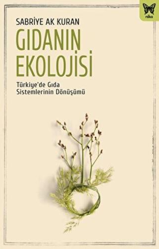 Kurye Kitabevi - Gıdanın Ekolojisi: Türkiye’de Gıda Sistemlerinin Dönü