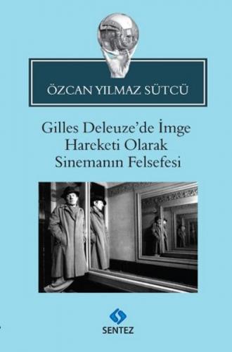 Kurye Kitabevi - Gilles Deleuzede İmge Hareketi Olarak Sinemanın Felse