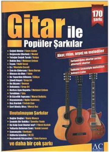 Gitar İle Popüler Şarkılar  Akor, Ritim, Arpej ve Melodiler - 170 Şarkı