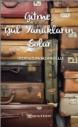 Gitme Gül Yanakların Solar - Münzevi Kitabevi