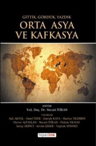 Kurye Kitabevi - Gittik Gördük Yazdık Orta Asya ve Kafkasya