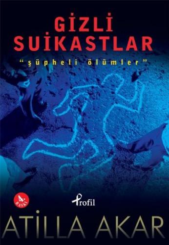 Gizli Suikastlar  "Şüpheli Ölümler"