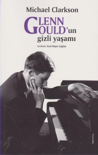 Kurye Kitabevi - Glenn Gouldun Gizli Yaşamı