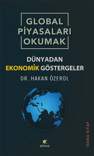 Kurye Kitabevi - Global Piyasaları Okumak Dünyadan Ekonomik Göstergele