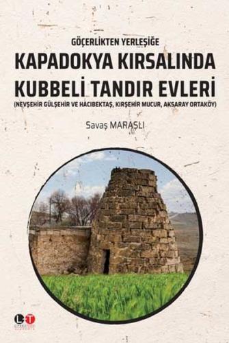 Kurye Kitabevi - Göçerlikten Yerleşiğe Kapadokya Kırsalından Kubbeli T