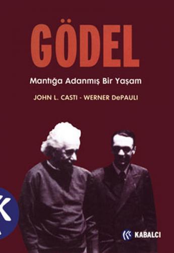 Kurye Kitabevi - Gödel Mantığa Adanmış Bir Yaşam