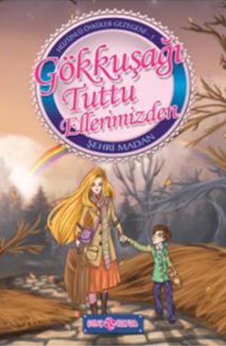 Gökkuşağı Tuttu Ellerimizden / Hüzünlü Öyküler Gezegeni -1 - Münzevi K