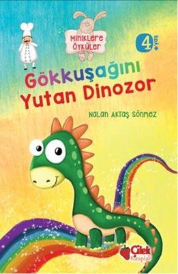 Kurye Kitabevi - Gökkuşağını Yutan Dinozor Miniklere Öyküler