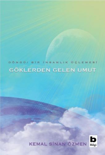 Göklerden Gelen Umut - Döngü-Bir İnsanlık Üçlemesi