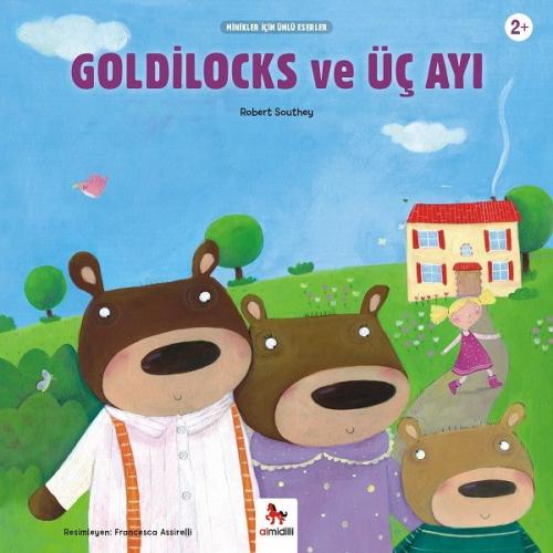 Goldilocks ve Üç Ayı - Minikler İçin Ünlü Eserler - Münzevi Kitabevi