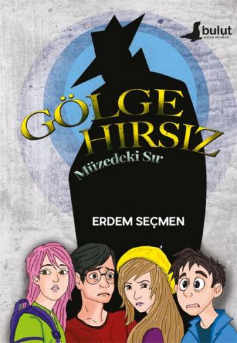 Gölge Hırsız - Müzedeki Sır - Münzevi Kitabevi