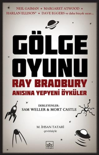 Gölge Oyunu Ray Bradbury Anısına Yepyeni Öyküler - Münzevi Kitabevi