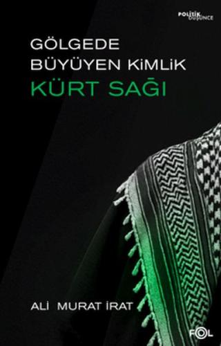 Gölgede Büyüyen Kimlik: Kürt Sağı - Münzevi Kitabevi