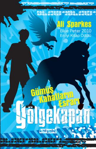 Gölgekapan 2 - Gümüş Kanatların Esrarı - Münzevi Kitabevi