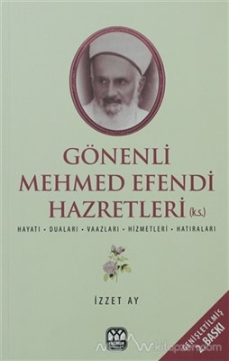 Kurye Kitabevi - Gönenli Mehmet Efendi Hayatı, Duaları, Vaazları, Hizm