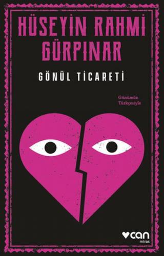 Gönül Ticareti (Günümüz Türkçesiyle)