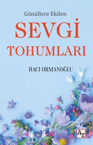Gönüllere Ekilen Sevgi Tohumları - Münzevi Kitabevi