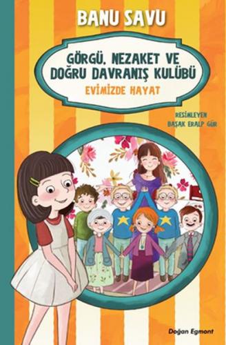 Görgü Nezaket ve Doğru Davranış Kulübü - Evimizde Hayat 2 - Münzevi Ki