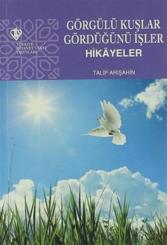 Görgülü Kuşlar Gördüğünü İşler - Münzevi Kitabevi