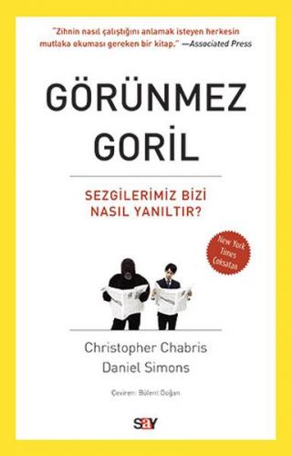 Kurye Kitabevi - Görünmez Goril - Sezgilerimiz Bizi Nasıl Yanıltır