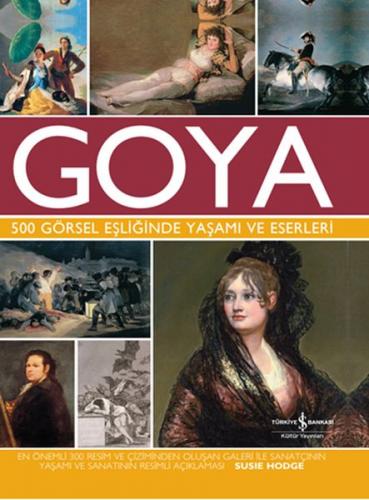 Kurye Kitabevi - Goya 500 Görsel Eşliğinde Yaşamı ve Eserleri