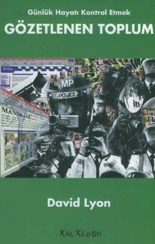 Gözetlenen Toplum Günlük Hayatı Kontrol Etmek - Münzevi Kitabevi