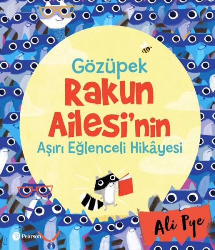 "Gözüpek Rakun Ailesi’nin Aşırı Eğlenceli Hikayesi" - 3+ Yaş Hikaye Kitabı