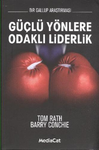 Güçlü Yönlere Odaklı Liderlik Bir Gallup Araştırması - Münzevi Kitabev