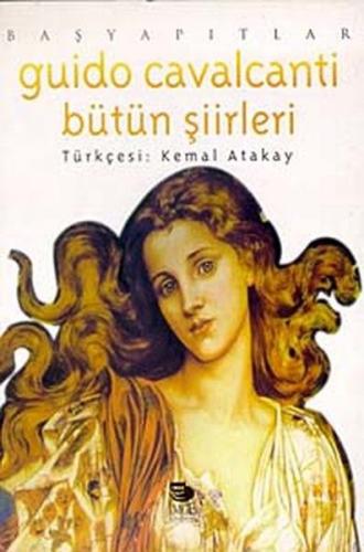 Guido Cavalcanti - Bütün Şiirleri