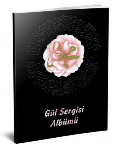 Gül Sergisi Albümü - Münzevi Kitabevi