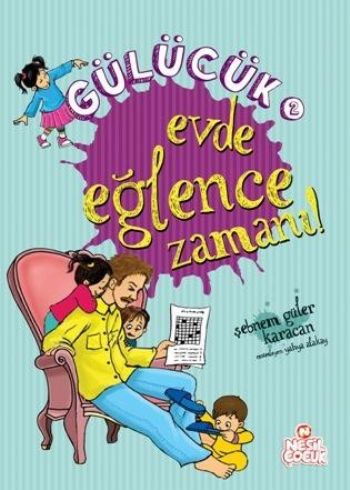 Gülücük 2 - Evde Eğlence Zamanı!