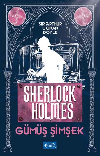 Kurye Kitabevi - Gümüş Şimşek-Sherlock Holmes