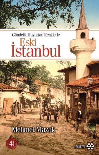 Gündelik Hayattan Renklerle Eski İstanbul - Münzevi Kitabevi