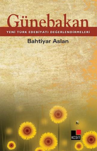 Kurye Kitabevi - Günebakan Yeni Türk Edebiyatı Değerlendirmeleri