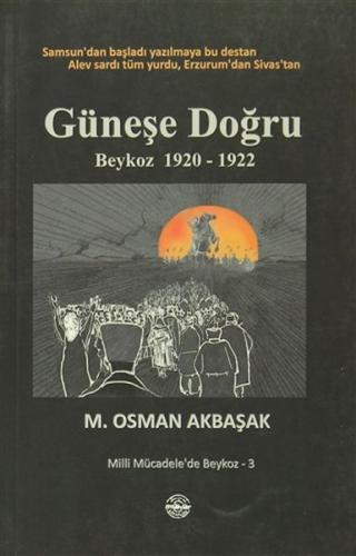 Kurye Kitabevi - Günese Dogru (Beykoz 1920-1922)