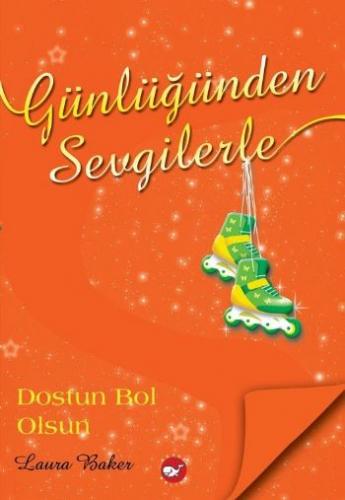 Günlüğünden Sevgilerle 4 - Dostun Bol Olsun - Münzevi Kitabevi