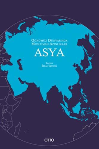 Kurye Kitabevi - Günümüz Dünyasında Müslüman Azınlıklar: Asya