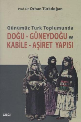 Kurye Kitabevi - Günümüz Türk Toplumunda Doğu Güneydoğu ve Kabile Aşir