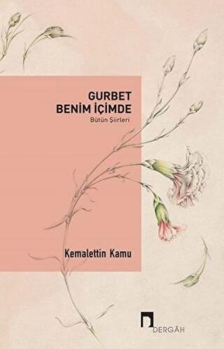 Gurbet Benim İçimde (Bütün Şiirleri)