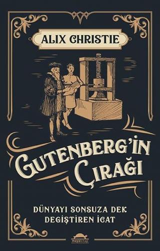 Kurye Kitabevi - Gutenbergin Çırağı-Dünyayı Sonsuza Dek Değiştiren İca