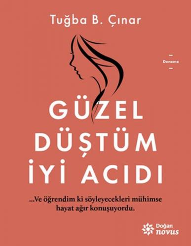 Güzel Düştüm İyi Acıdı