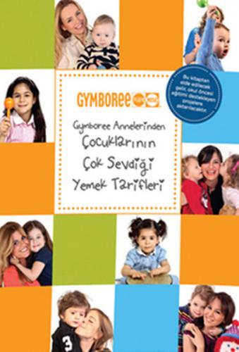 Kurye Kitabevi - Gymboree Annelerinden Çocuklarının Çok Sevdiği Yemek 