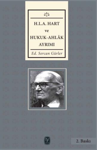 H. L. A Hart ve Hukuk - Ahlak Ayrımı