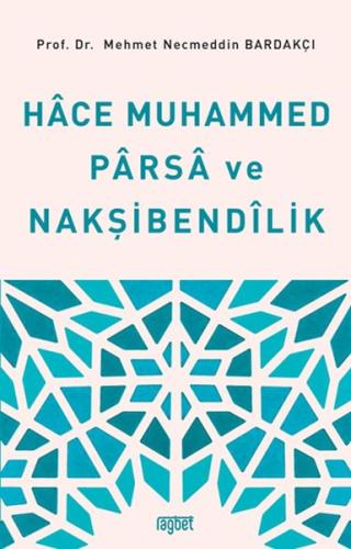 Kurye Kitabevi - Hace Muhammed Parsa ve Nakşibendilik